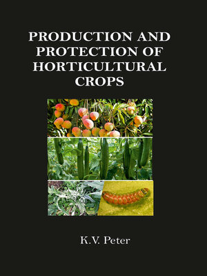cover image of Production and Protection of Horticultural Crops